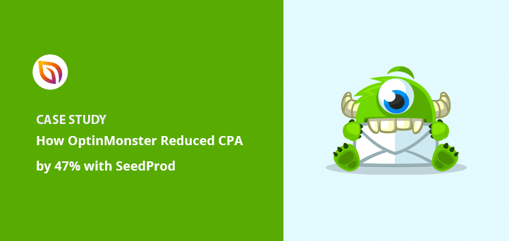 Comment OptinMonster a réduit son coût d'acquisition de 47% avec SeedProd